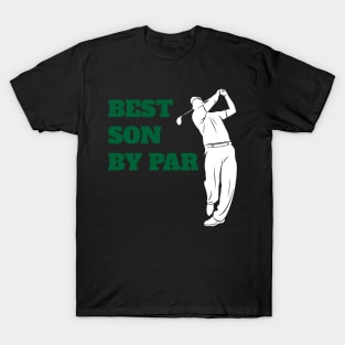 Best Son By Par - Funny Golf Lover T-Shirt